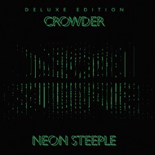 Crowder - Neon Steeple [Deluxe Edition] (CD)